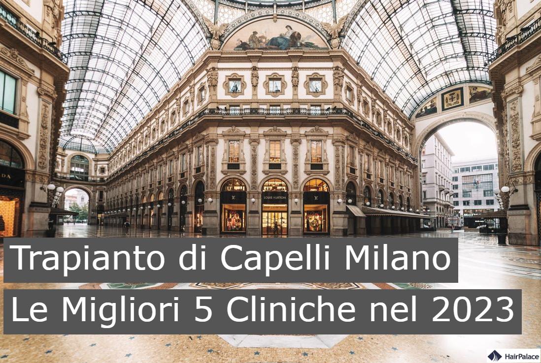 trapianto di capelli milano le migliori 5 cliniche nel 2023